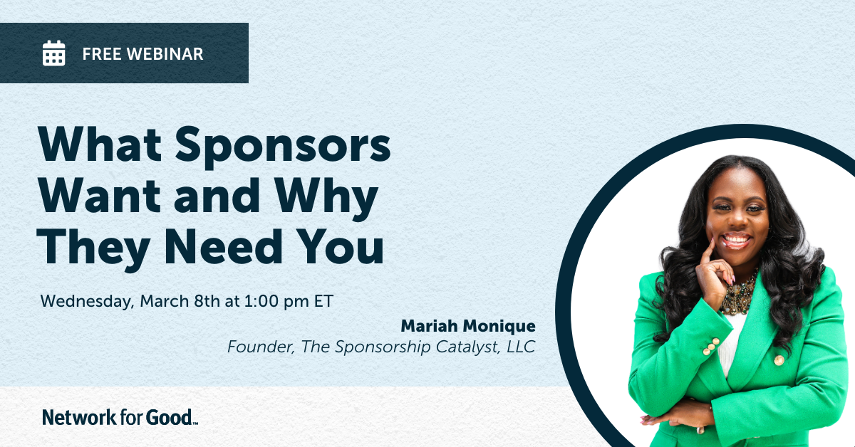 What Sponsors Want and Why They Need you