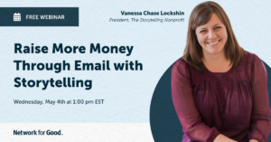 Raise More Money Through Email with Storytelling | 5/4