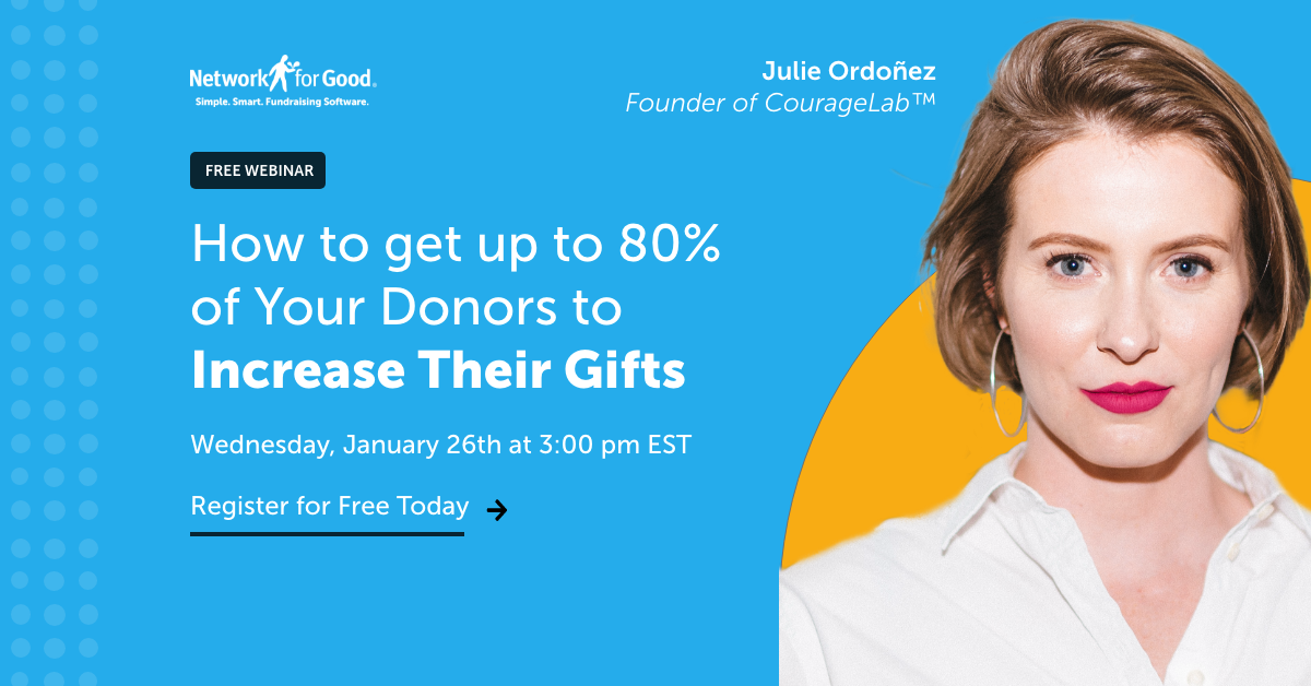 How to get up to 80% of your Donors to Increase Their Gifts - Webinar - Wednesday, january 26th at 3:00 PM EST